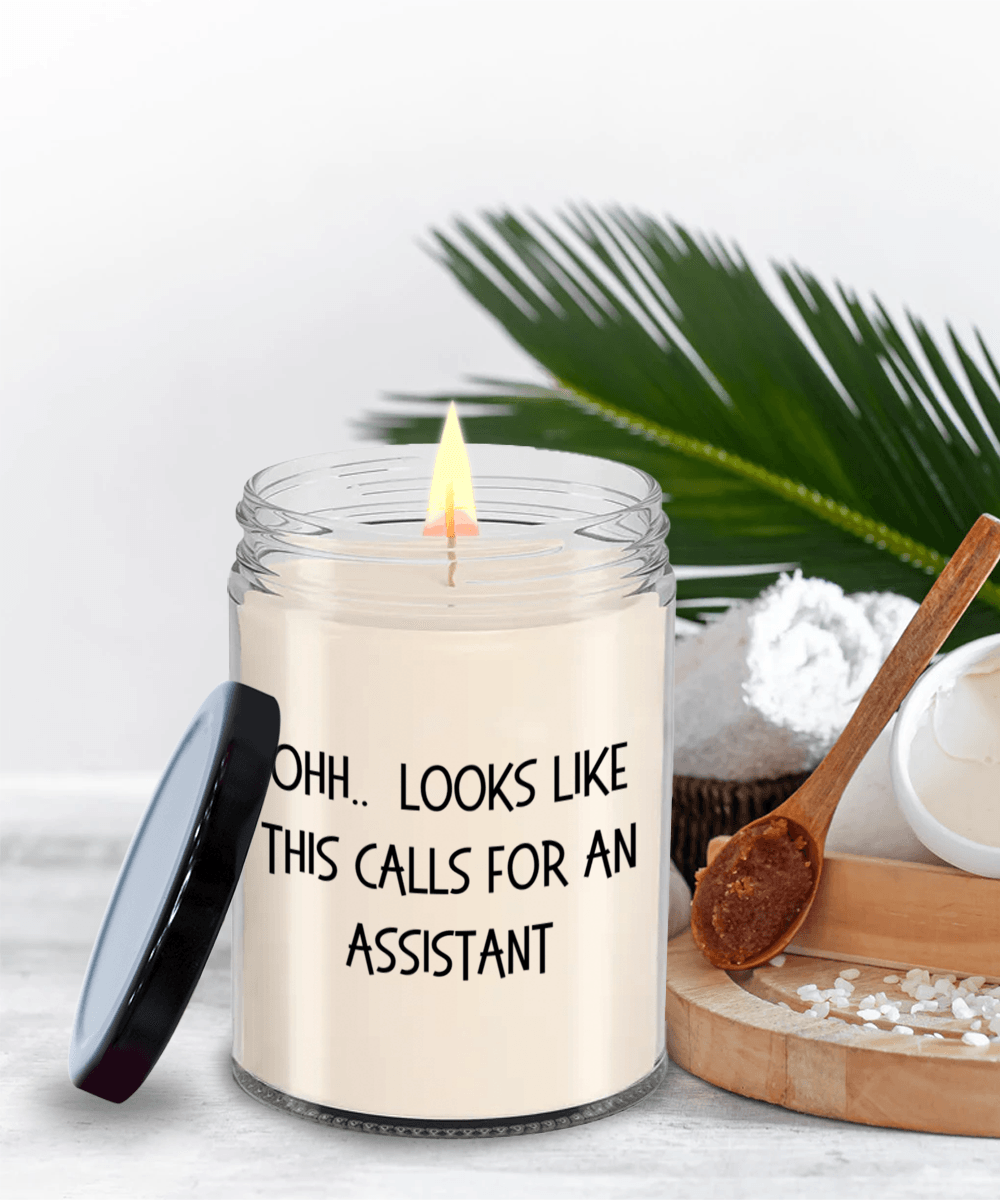 Assistant Gifts - OHH - Looks Like This Calls for an Assistant Office Humor Scented Soy Candle - Mallard Moon Gift Shop
