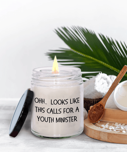 Youth Minister Gifts - OHH - Looks Like This Calls for a Youth Minister Office Humor Scented Soy Candle - Mallard Moon Gift Shop