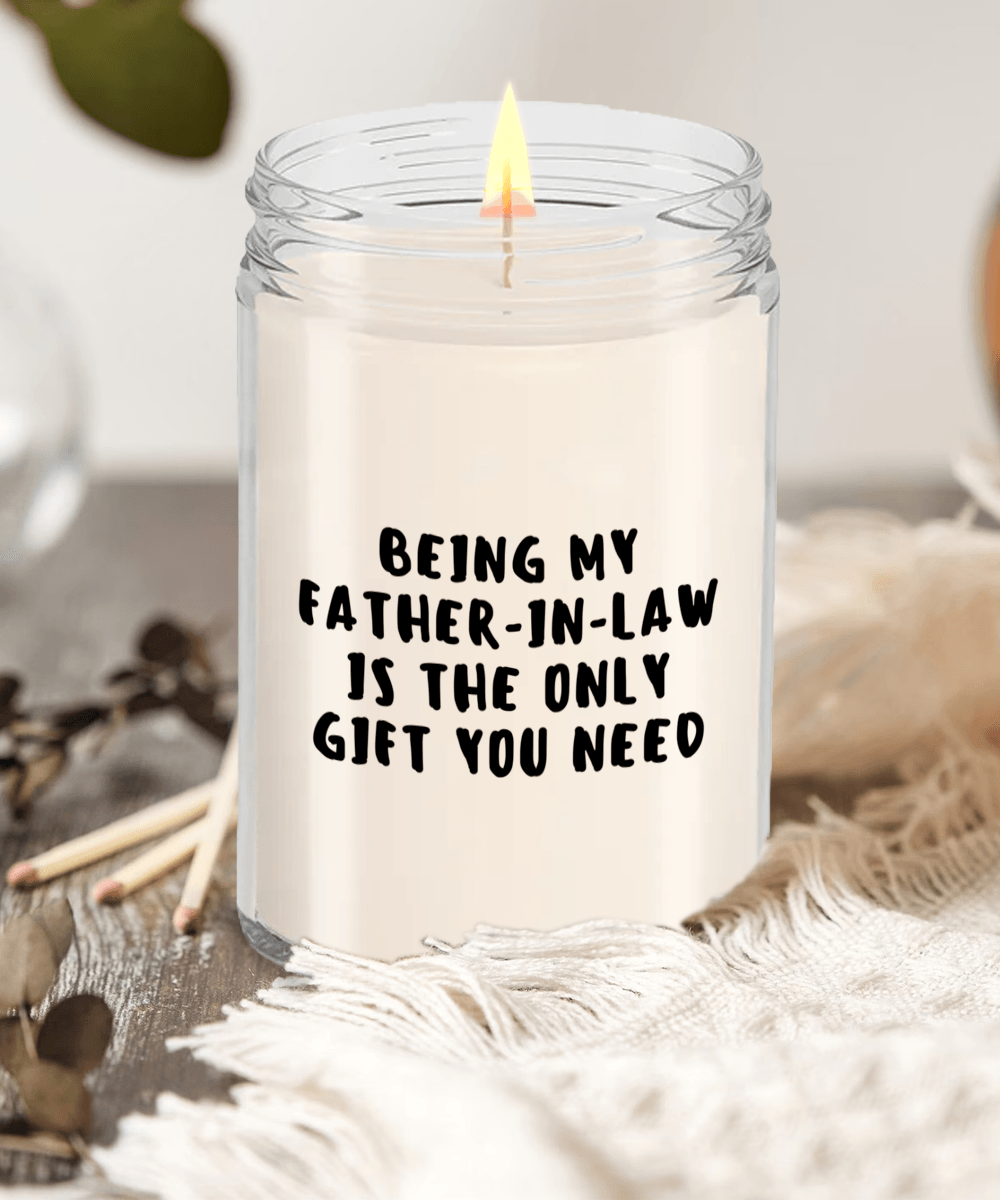 Father-in-law Gift Ideas - Being My Father-in-law is The Only Gift You Need Scented Soy Candle - Mallard Moon Gift Shop
