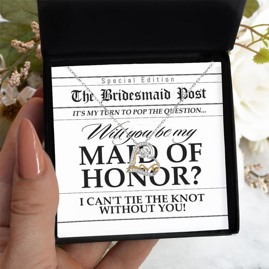 Maid of Honor Wedding Proposal Invitation Will You Be My Maid of Honor Help Me Tie The Knot Love Dancing Heart Pendant Necklace - Mallard Moon Gift Shop