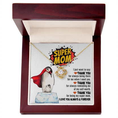 Mom -Thank You for Being My Super Mom Love Knot Necklace Mother's Day, Birthday Gift for Mom - Mallard Moon Gift Shop