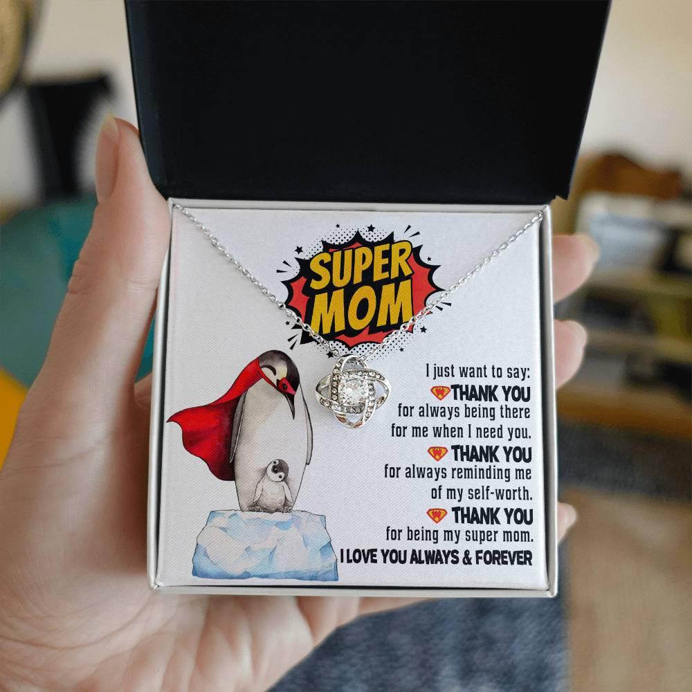 Mom -Thank You for Being My Super Mom Love Knot Necklace Mother's Day, Birthday Gift for Mom - Mallard Moon Gift Shop