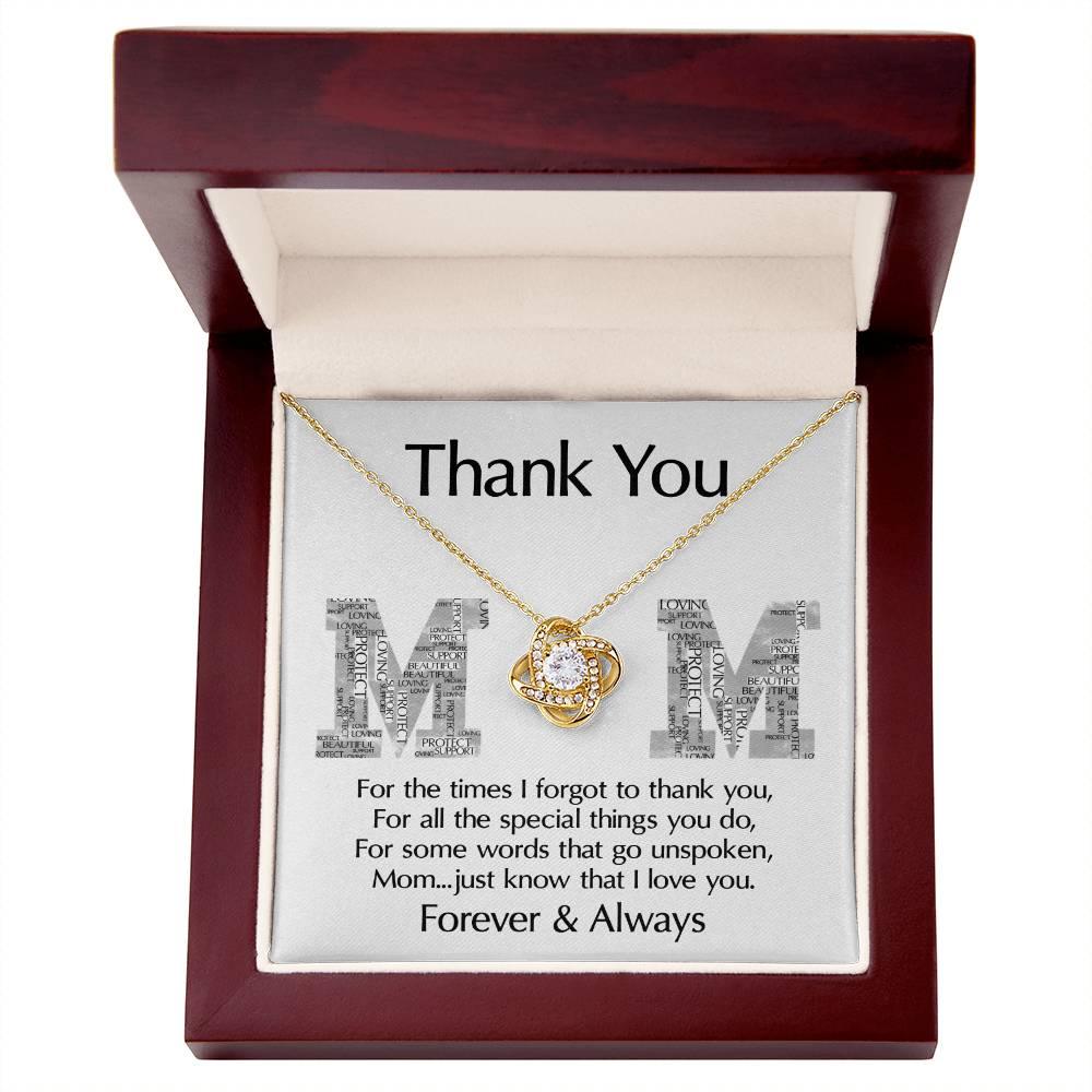 Mom-Thank You For Every Thing You Do Love Knot Necklace - Mallard Moon Gift Shop