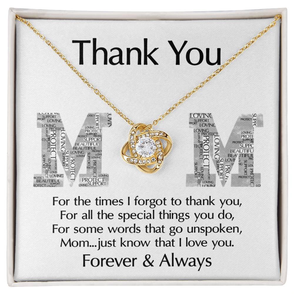 Mom-Thank You For Every Thing You Do Love Knot Necklace - Mallard Moon Gift Shop