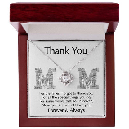Mom-Thank You For Every Thing You Do Love Knot Necklace - Mallard Moon Gift Shop