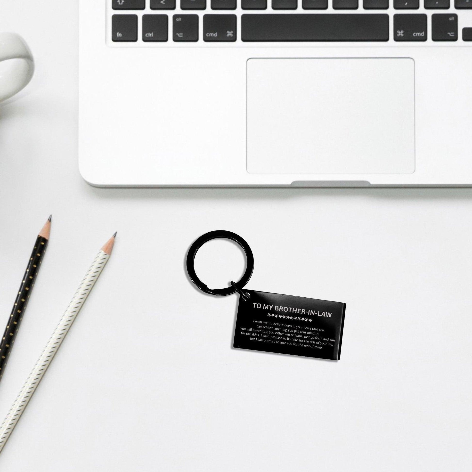 Motivational Brother-In-Law Engraved Black Keychain - I can promise to love you for the rest of my life, Birthday, Christmas Holiday Jewelry Gif - Mallard Moon Gift Shop