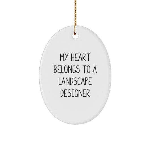 Funny Landscape Designer Gifts from Men to Women Oval Ornament My Heart Belongs To A Landscape Designer Christmas Unique Presents - Image 1