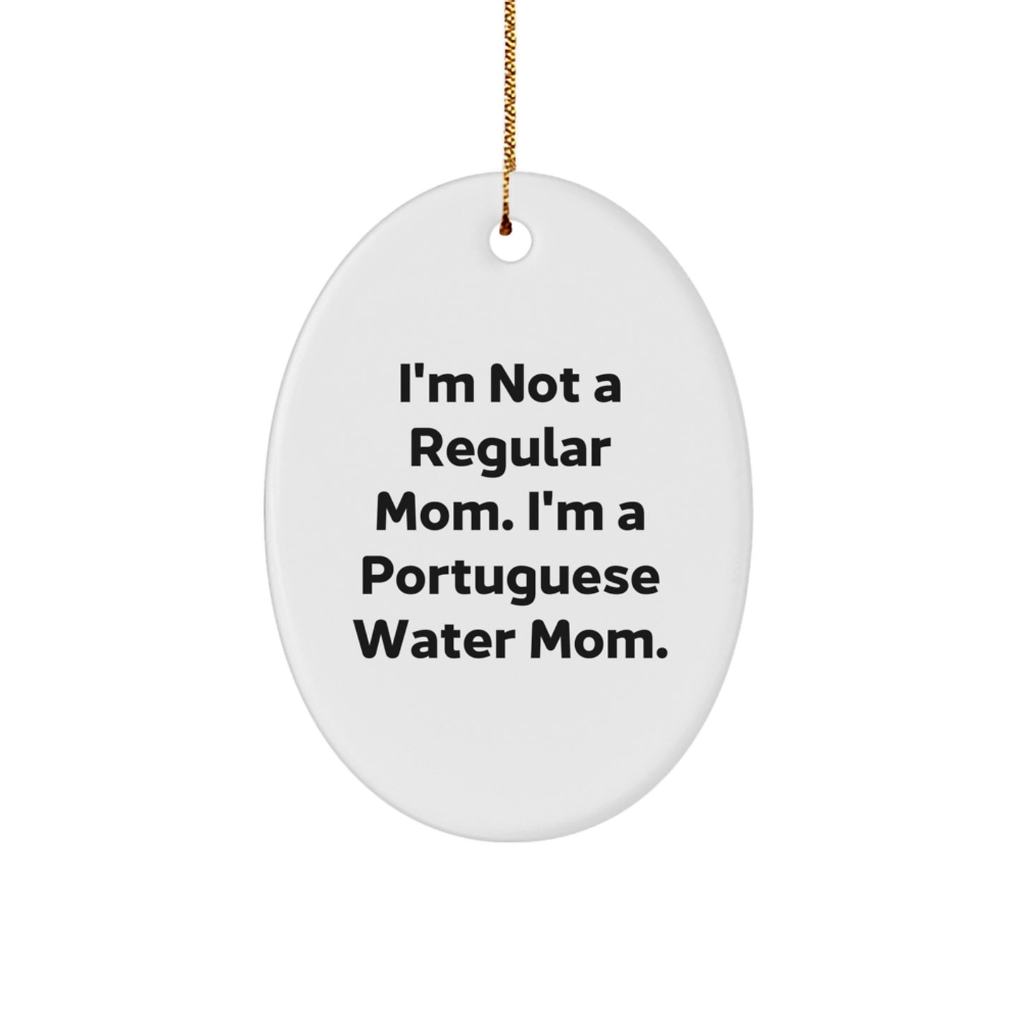 Funny Portuguese Water Dog Mom Gifts from Family Friends - Oval Ornament for Christmas Unique Gifts - Image 1
