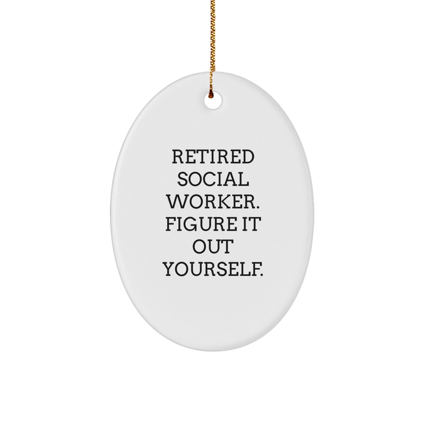 Funny Quote Social Worker Gifts for Christmas - Oval Ornament from Family - Image 1