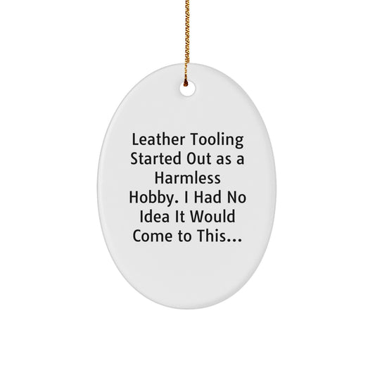 Leather Tooling Gifts for Men - Funny Gift Idea from Friends - Oval Ornament Decoration for Christmas Unique Gifts - Image 1