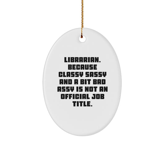 Funny Librarian Gifts for Librarians Oval Ornament Christmas Unique Presents Gifts from Friends and Family - Image 1