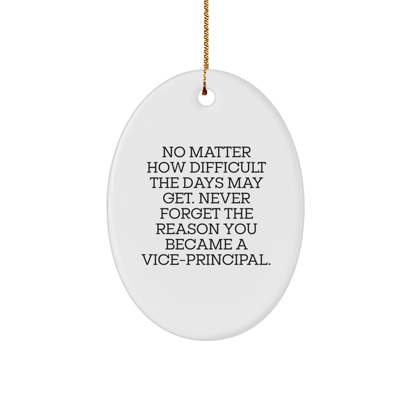 Gifts from Friends and Family to Vice-principal, Inspirational Oval Ornament, Christmas Unique Gifts for Vice-principal - Image 1