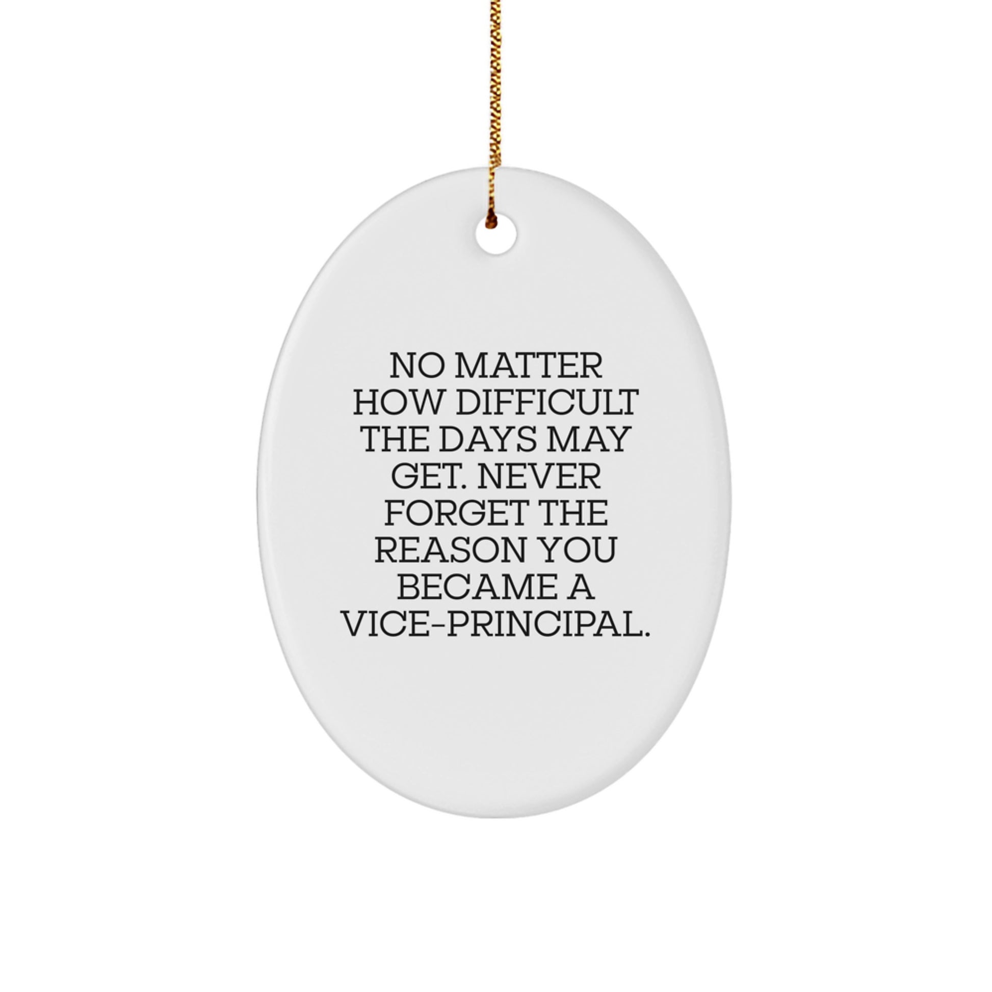 Gifts from Friends and Family to Vice-principal, Inspirational Oval Ornament, Christmas Unique Gifts for Vice-principal - Image 1