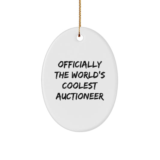 Auctioneer Oval Ornament Gifts from Men to Men - 'Officially The World's Coolest Auctioneer' - Unique Christmas Unique Gifts for Auctioneer Enthusiasts - Image 1