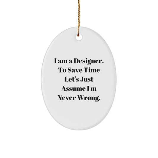 Designer Oval Ornament Funny Quote Christmas Unique Gift from Friends - Image 1