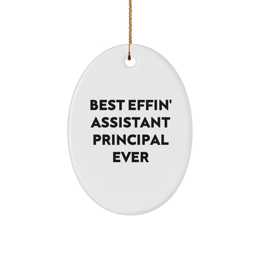 Funny Assistant Principal Gifts - Best Effin' Assistant Principal Ever Oval Ornament for Assistant Principals - Image 1