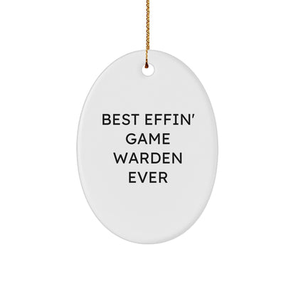 Funny Game Warden Gifts from Men, Oval Ornament Best Effin' Game Warden Ever for Christmas Unique Gifts - Image 1
