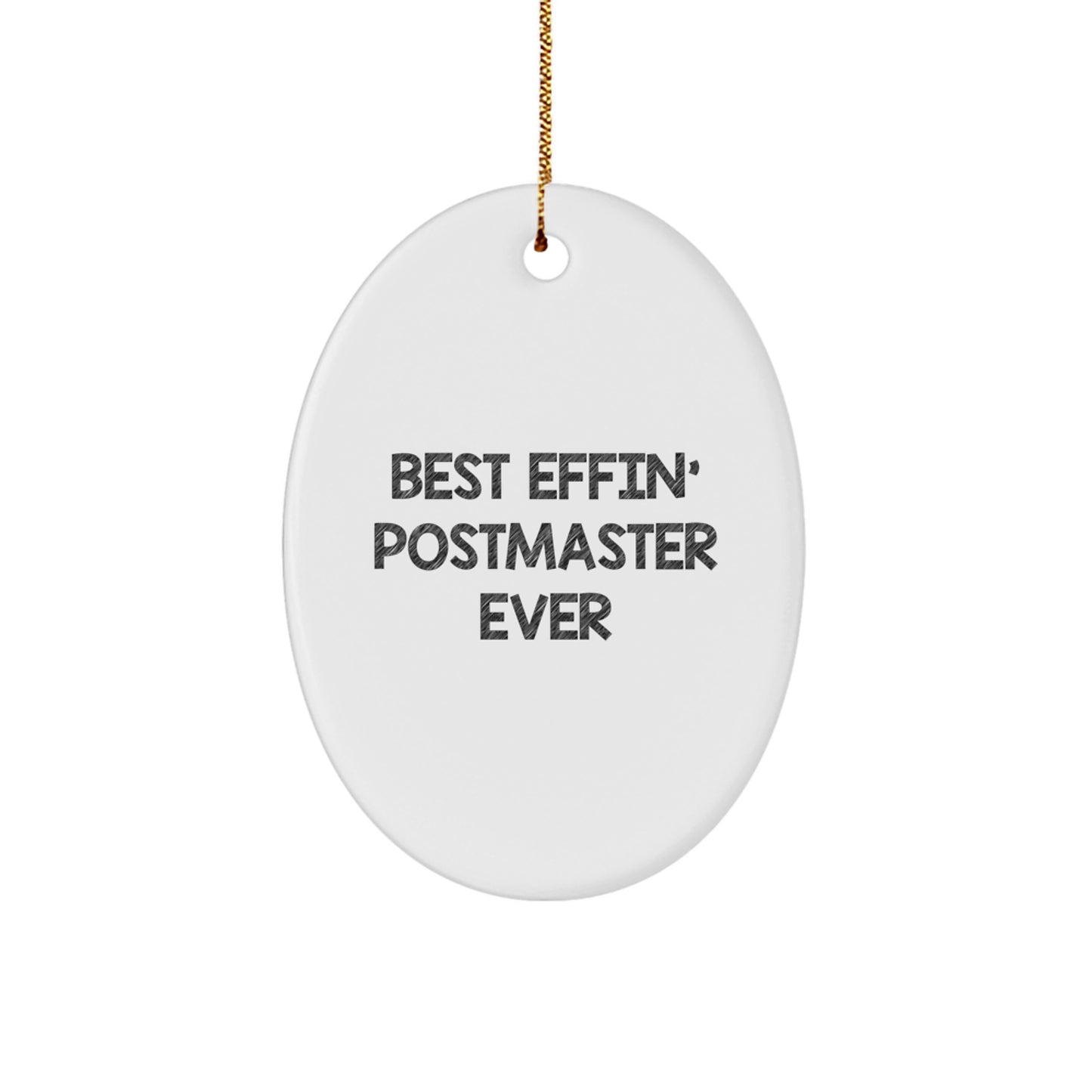 Funny Postmaster Gifts from Friends - Best Effin' Postmaster Ever Oval Ornament, Christmas Unique Gifts for Postmaster, Oval Shape Decorations - Image 1