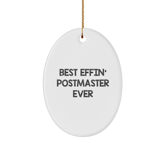 Funny Postmaster Gifts from Friends - Best Effin' Postmaster Ever Oval Ornament, Christmas Unique Gifts for Postmaster, Oval Shape Decorations - Image 1