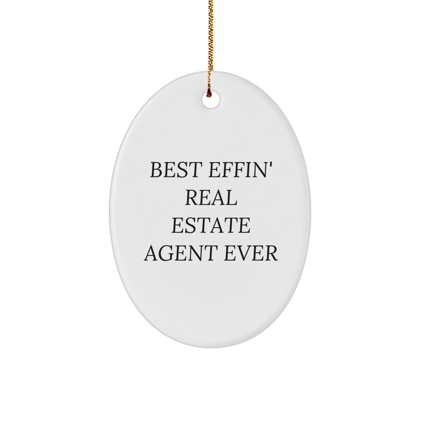 Funny Real Estate Agent Gifts, Best Effin' Real Estate Agent Ever Oval Ornament, Christmas Decorations for Men, Women, Family, Friends, Coworkers - Image 1