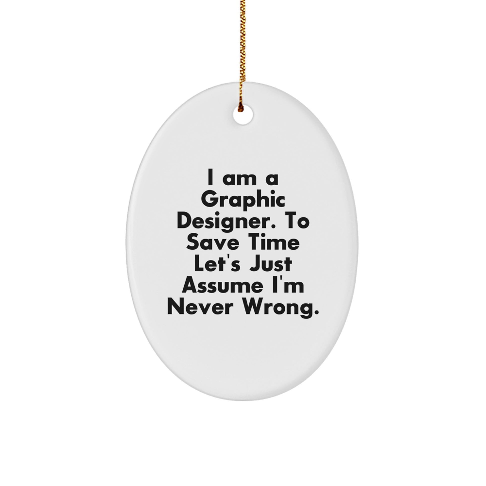 Graphic Designer Oval Ornament Funny Quote Gifts from Friends for Graphic Designers Christmas Unique - Image 1