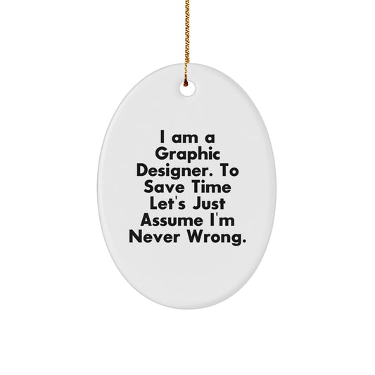 Graphic Designer Oval Ornament Funny Quote Gifts from Friends for Graphic Designers Christmas Unique - Image 1