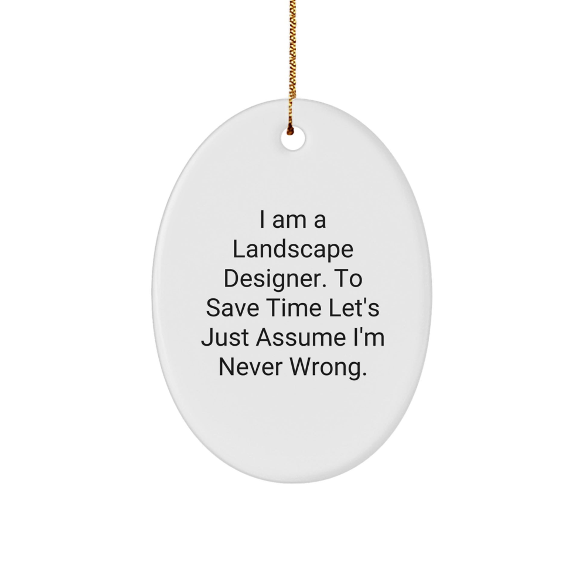 Funny Landscape Designer Oval Ornament Gifts from Friends, Christmas Unique Gifts for Landscape Designer - Image 1
