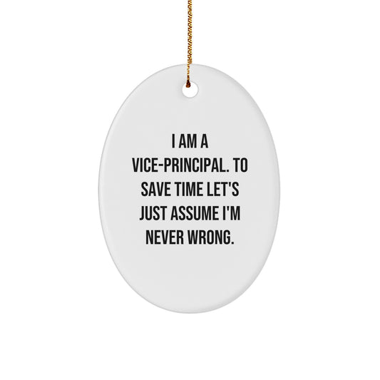 Funny Vice-principal Gifts, Oval Ornament Quotes for Vice-principal, Christmas Unique Gifts from Friends to Vice-principal - Image 1