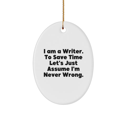 Funny Writer Oval Ornament, Gifts for Writers, Christmas Unique Gifts from Friends, Oval Shaped MDF Writer Decoration - Image 1