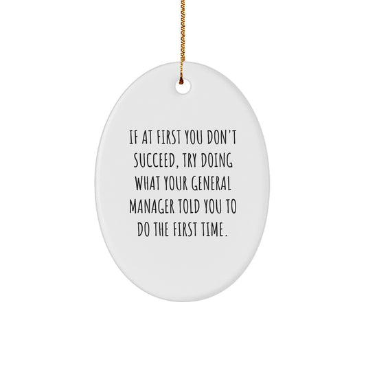 General Manager Oval Ornament Gifts for Men from Coworkers - Funny Quote Christmas Unique Gifts - Image 1
