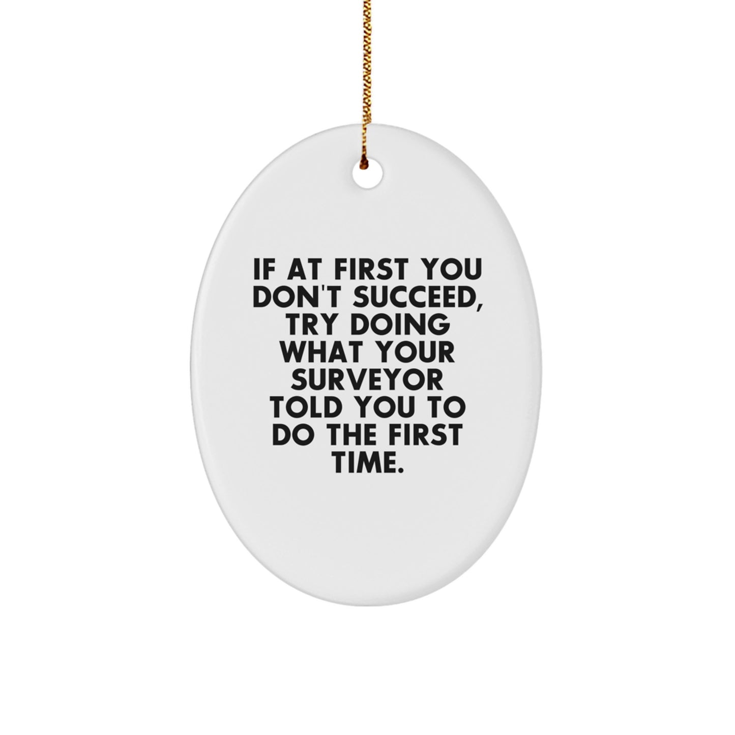 Funny Surveyor Gifts from Friends - Oval Ornament for Christmas Unique Gifts - Oval Shaped Surveyor Decorations - Image 1