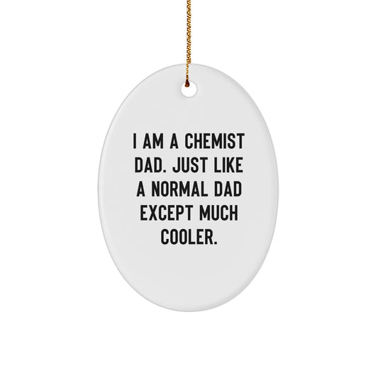 Funny Chemist Dad Oval Ornament Gifts from Men to Chemist Friends at Christmas - Image 1