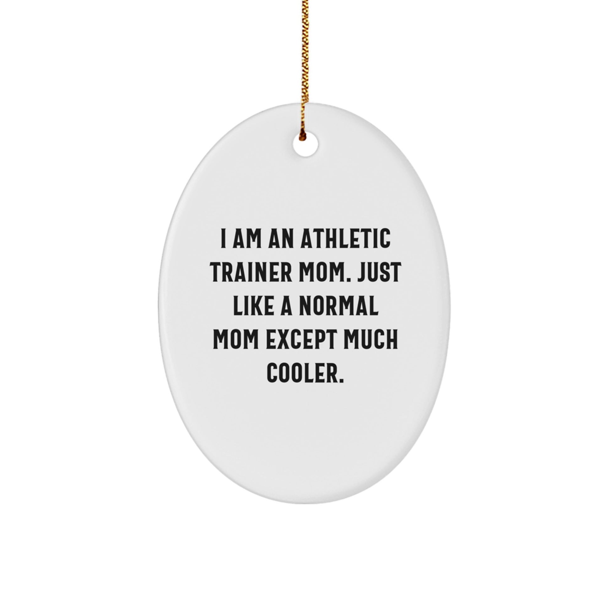 Funny Athletic Trainer Mom Oval Ornament Gifts from Family for Christmas Unique Presents - Image 1