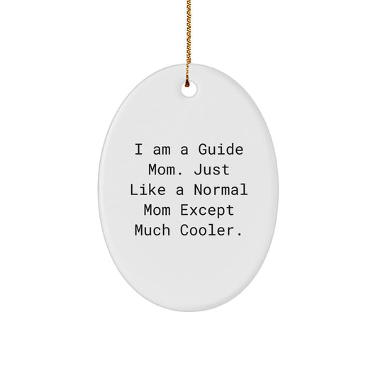 Gifts from Guide Moms for Guide Ladies, Funny Oval Ornament, Christmas Unique Gifts - Image 1