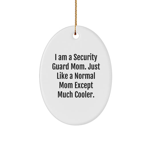 Funny Security Guard Mom Christmas Oval Ornament Gifts from Family - Image 1