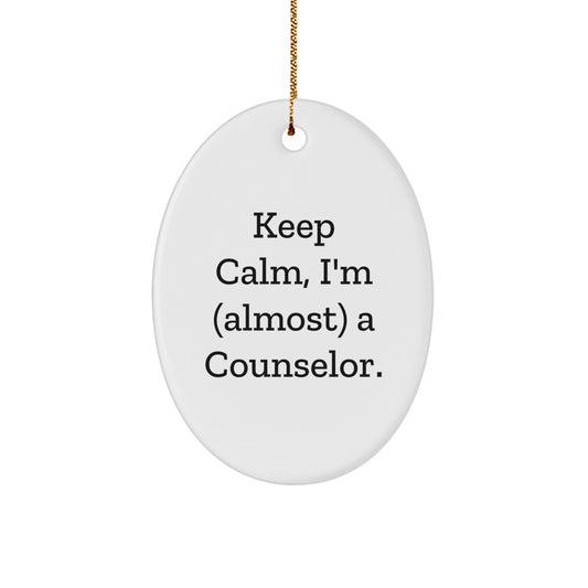 Funny Counselor Gifts for Men or Women, Keep Calm I'm (almost) A Counselor Oval Ornament, Christmas Unique Gifts from Friends or Family - Image 1