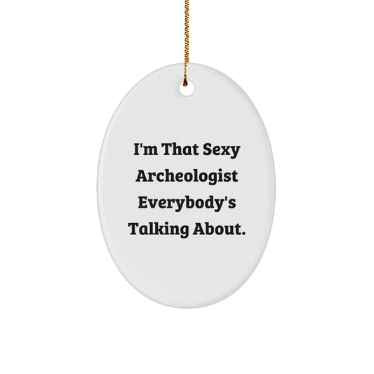 Funny Archeologist Oval Ornament Gifts from Friends for Christmas Unique - Image 1