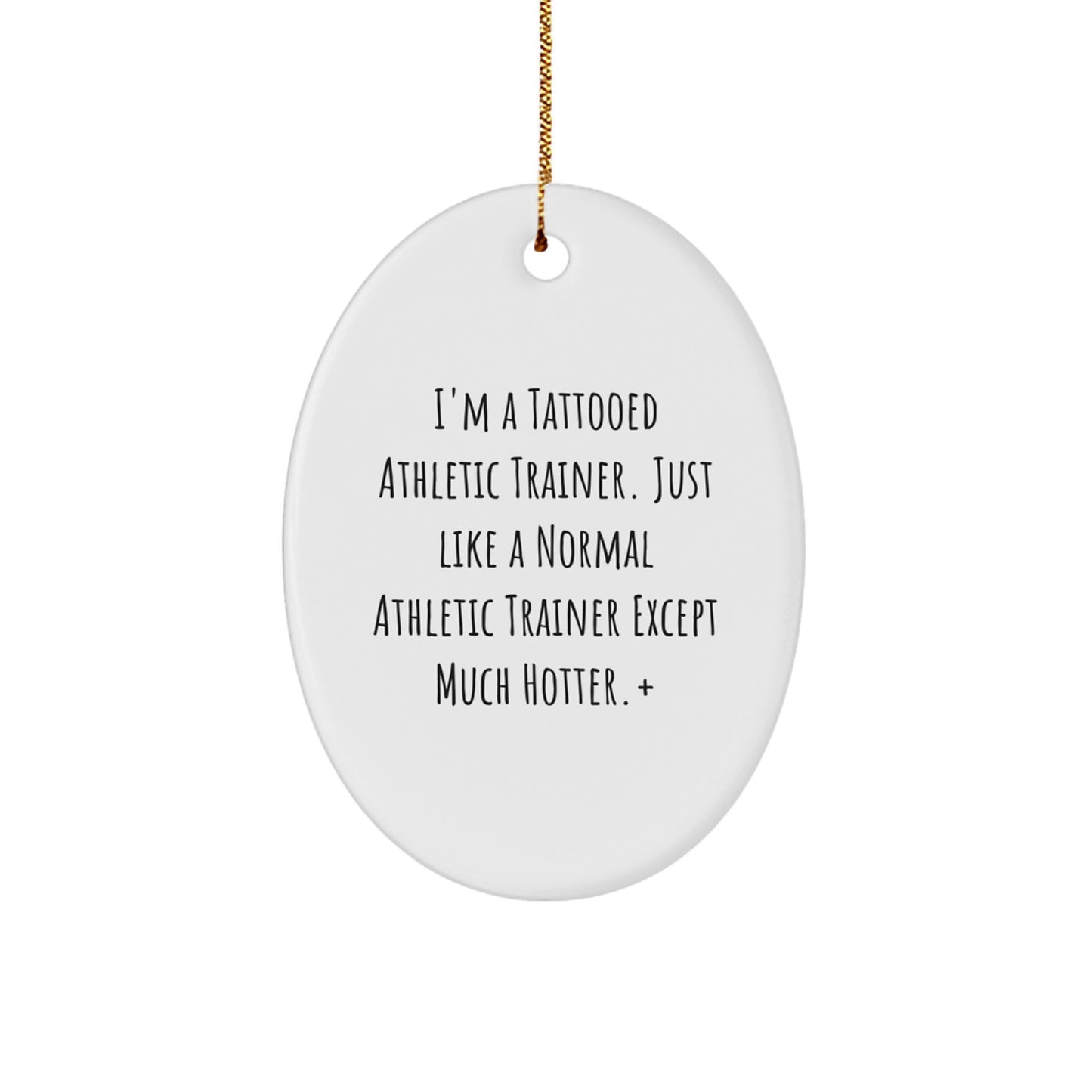 Athletic Trainer Oval Ornament Gifts from Men to Friends with a Funny Quote - Oval Ornament with Christmas Unique Gifts - Image 1