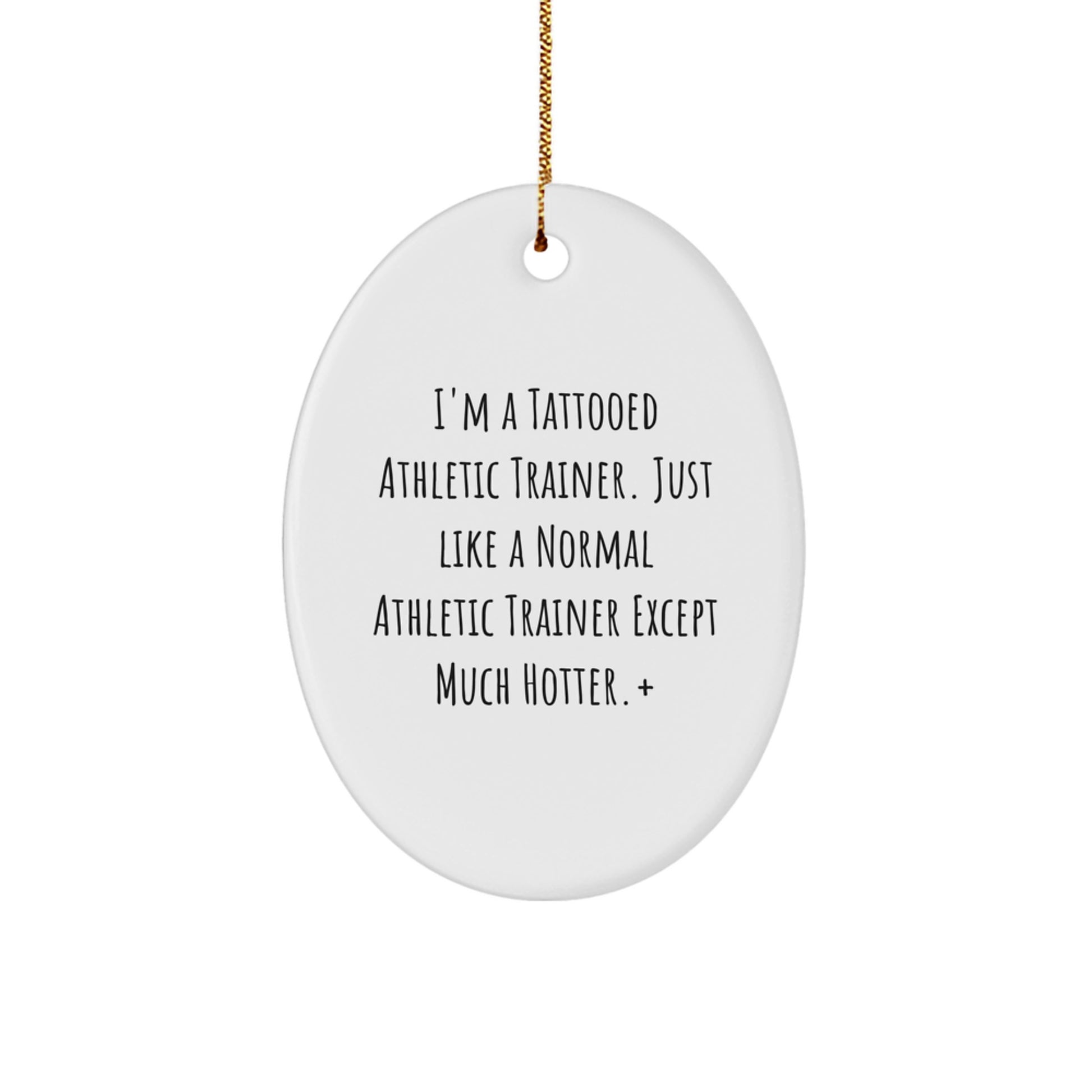 Athletic Trainer Oval Ornament Gifts from Men to Friends with a Funny Quote - Oval Ornament with Christmas Unique Gifts - Image 1