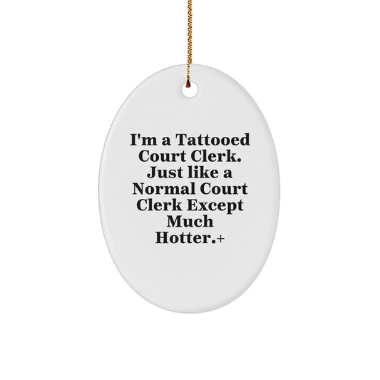 Funny Court Clerk Oval Ornaments Gifts from Friends to Court Clerks at Christmas Time - Image 1