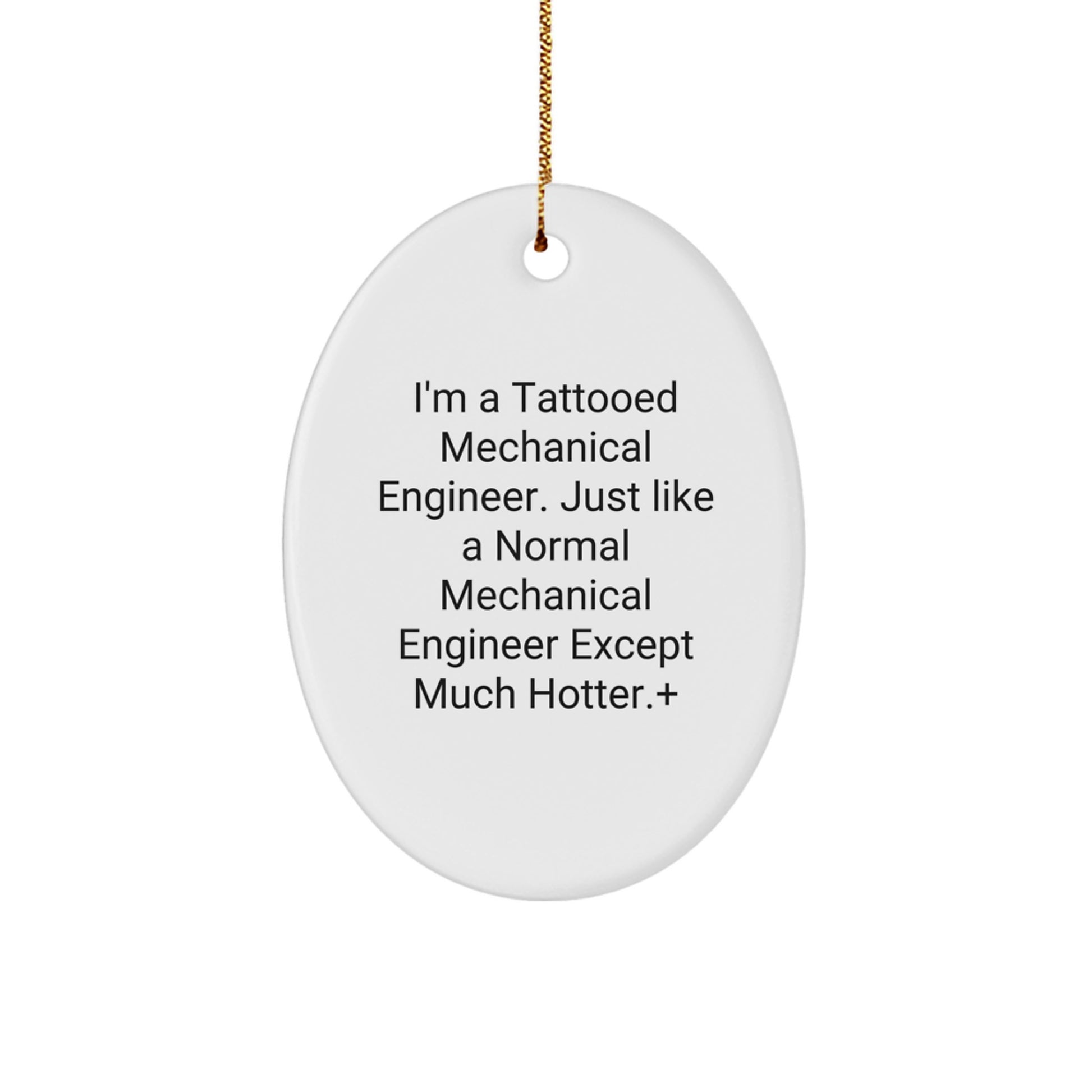 Funny Mechanical Engineer Oval Ornament Gifts from Friends for Men, Unique Christmas Unique Gifts, Funny Quote Gifts for Mechanical Engineer Friends - Image 1