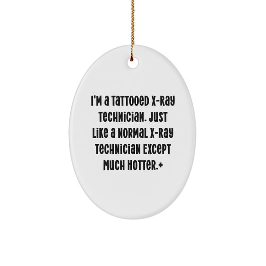 Funny X-Ray Technician Gifts from Friends, Unique Oval Ornaments for X-Ray Technician, Christmas Unique Gifts - Image 1