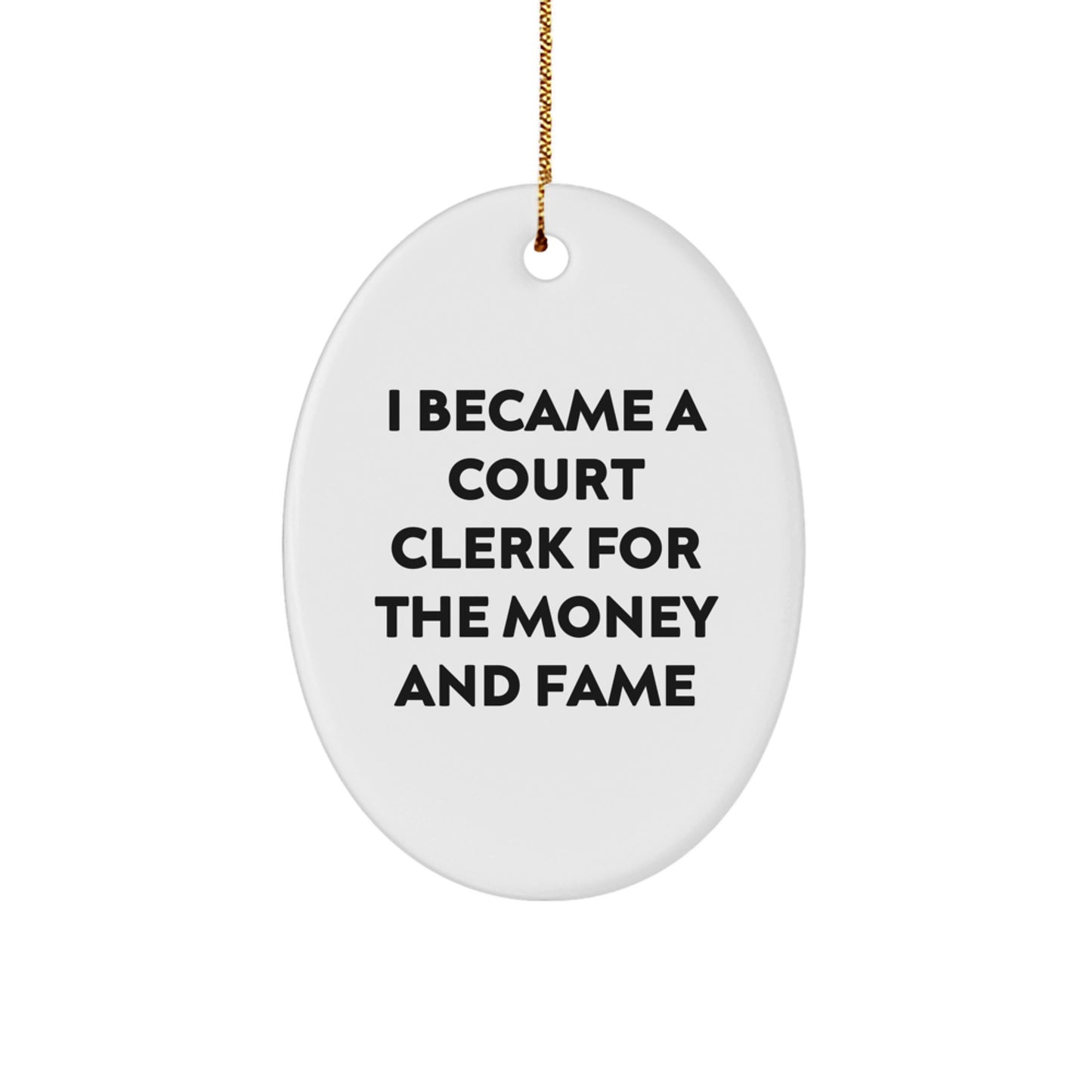 Funny Quote Court Clerk Gifts, Oval Ornament, White, Christmas Unique Gifts from Family, Friends, Men, Women - Image 1