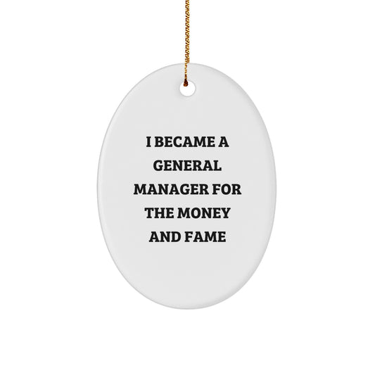 Funny General Manager Gifts from Friends for Men - Oval Ornament for General Manager Office Decor with Inspirational Quote for Christmas - Image 1