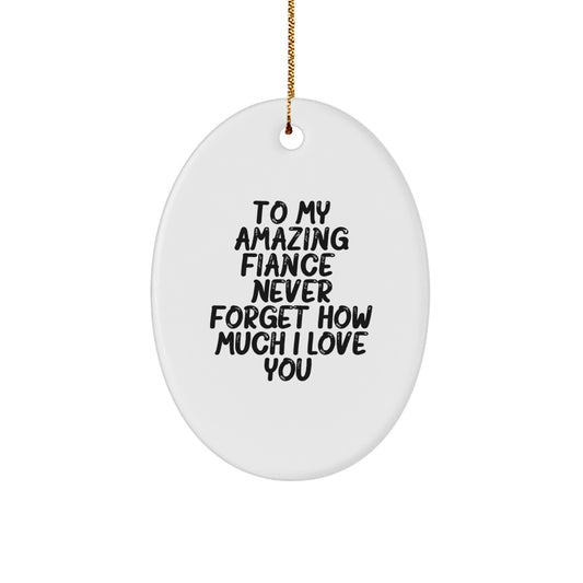 Funny Fiance Gift Ideas for Him - Oval Ornament from Lover to Partner - Christmas Unique Gifts from Men to Women - Image 1