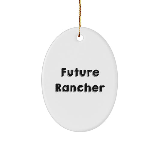 Funny Future Rancher Oval Ornament Gifts from Friends, Christmas Unique Rancher Decorations, Oval Ornament Gift for Rancher Men - Image 1
