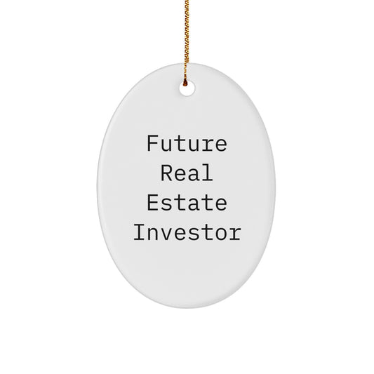 Funny Real Estate Investor Gifts - 'Future Real Estate Investor' Oval Ornament, White, for Men, Women, Friends, Coworkers, Family, Christmas Unique Gifts