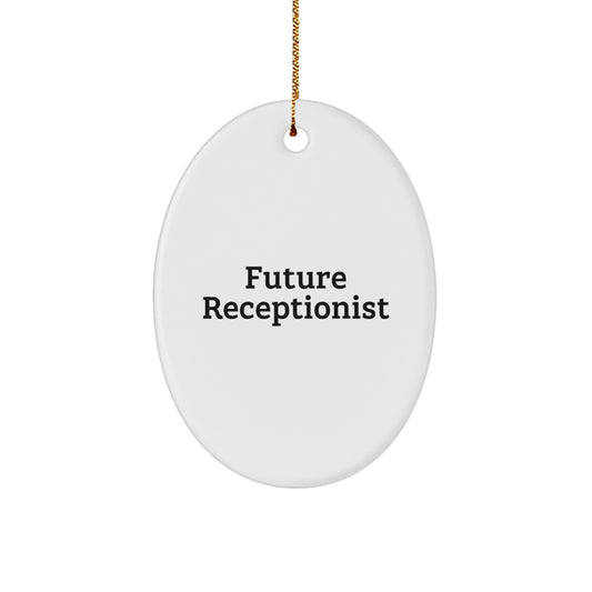 Funny Future Receptionist Oval Ornament Gifts from Men to Receptionist Coworkers for Christmas Unique Gifts - Image 1