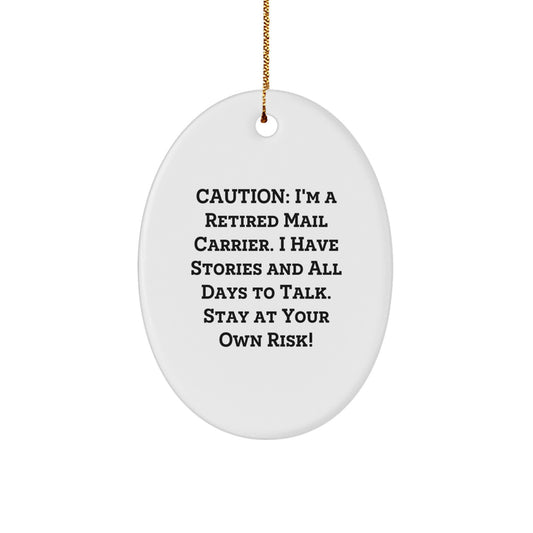 Funny Mail Carrier Gift, Caution: I'm A Retired Mail Carrier Ornament, Gifts for Mail Carrier from Friends and Family this Christmas - Image 1