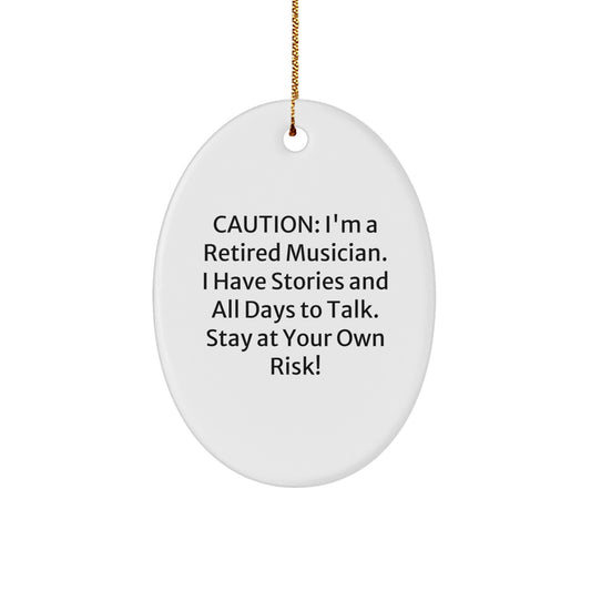 Funny Musician Gifts for Men from Friends - Oval Ornament with I'm a Retired Musician Quote, White, Christmas Unique Ornaments - Image 1
